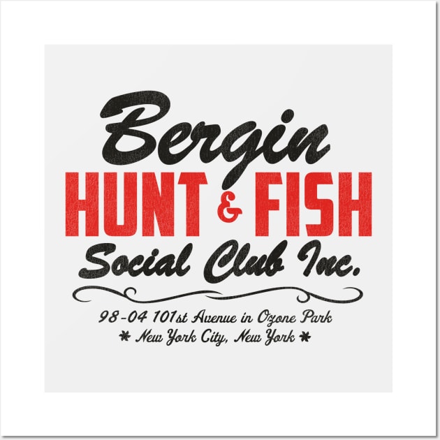 Bergin Hunt and Fish Social Club / Gambino Mob Mafia NYC Wall Art by darklordpug